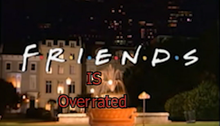 Friends+is+Overrated